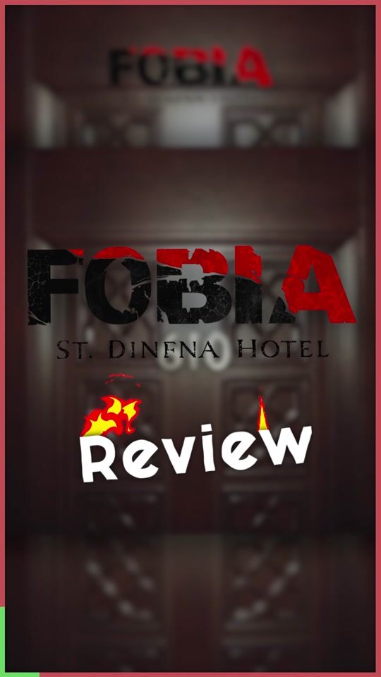 Fobia - St. Dinfna Hotel: Short Review