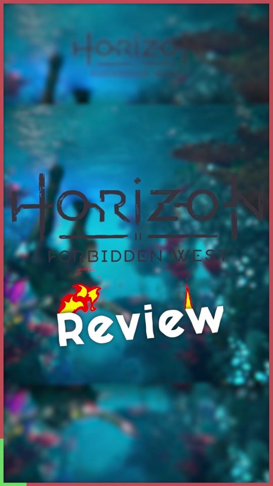 Horizon Forbidden West: Short Review