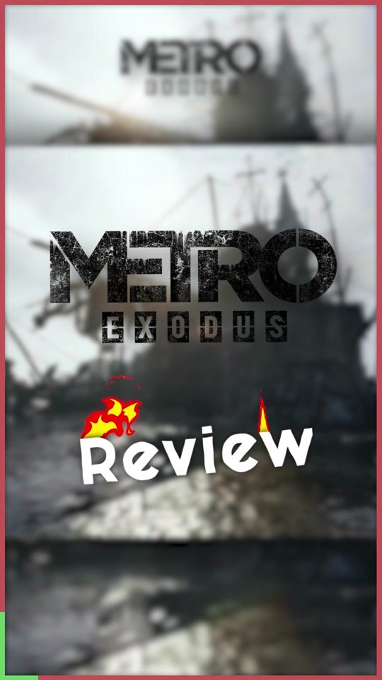 Metro Exodus: Recenzie scurtă