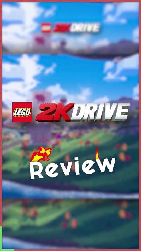 Lego 2K Drive: Recenzie scurtă