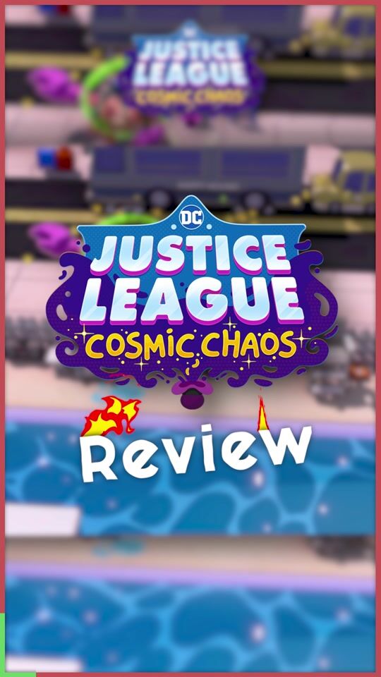 DC Justice League Haos Cosmic: Recenzie scurtă