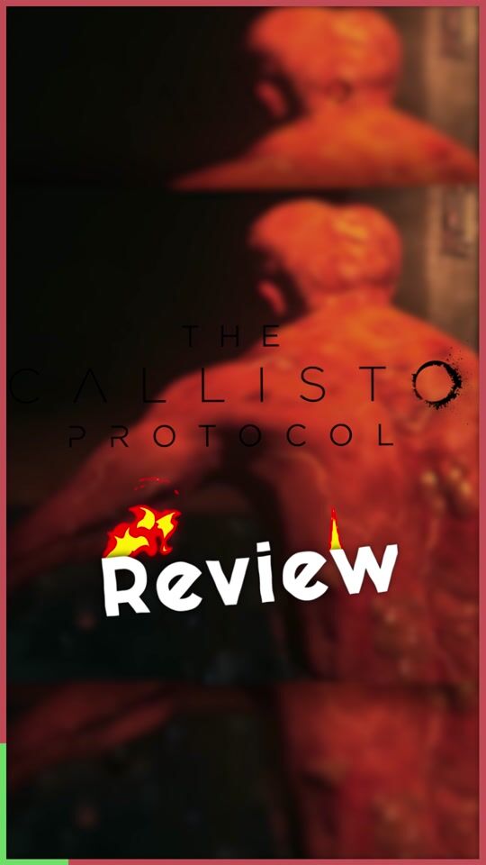 The Callisto Protocol: Short Review