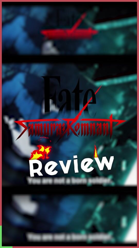 Fate Samurai Remnant: Recenzie scurtă