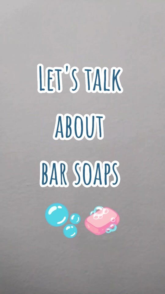 🫧Let's talk about bar soaps!🧼