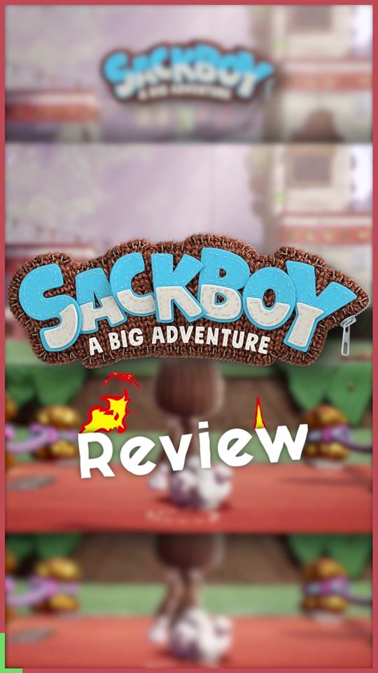 Sackboy A Big Adventure: Short Review