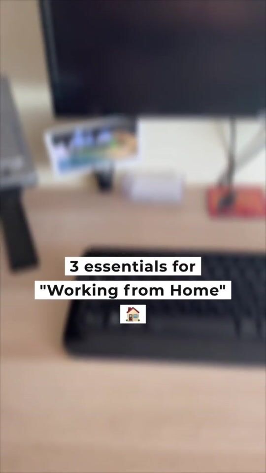 3 essential items for working from home!