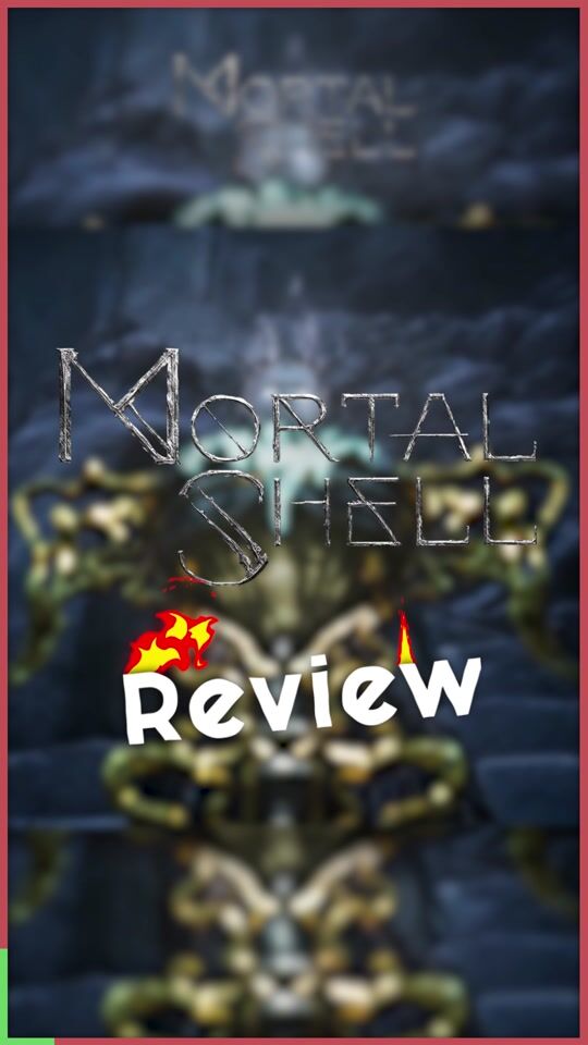 Mortal Shell Enhanced Edition: Short Review