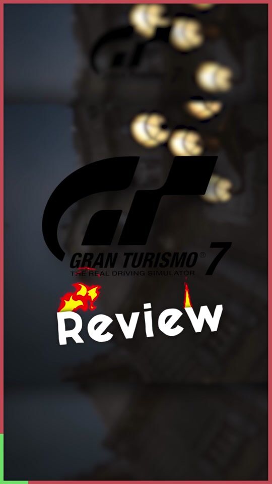 Gran Turismo 7: Short Review