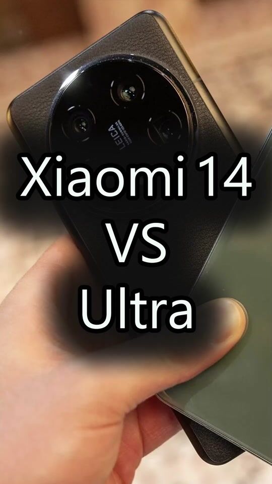 Differences between Xiaomi 14 and Xiaomi 14 Ultra