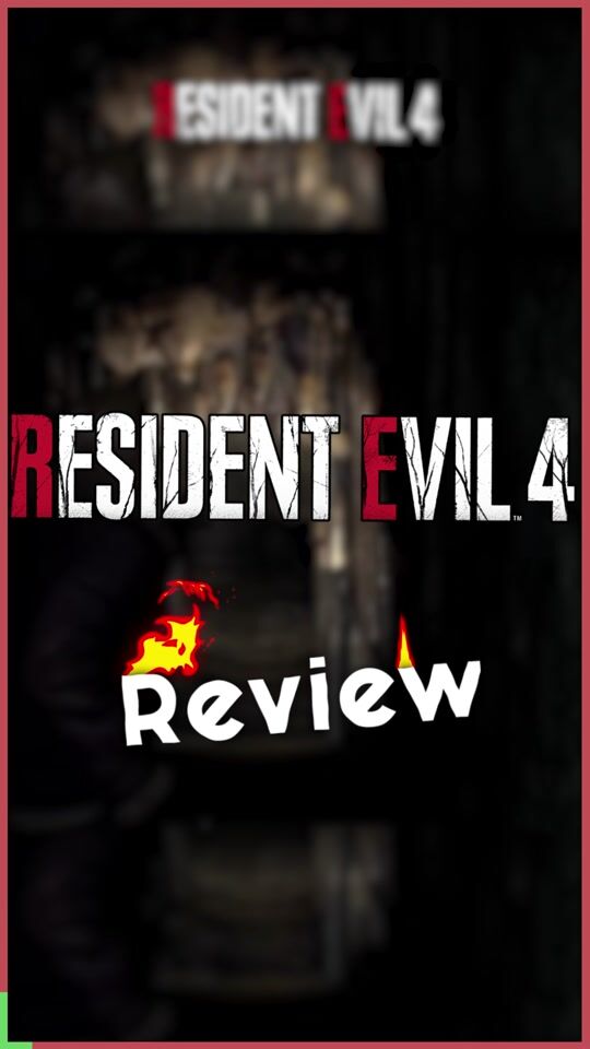Resident Evil 4 Remake: Short Review