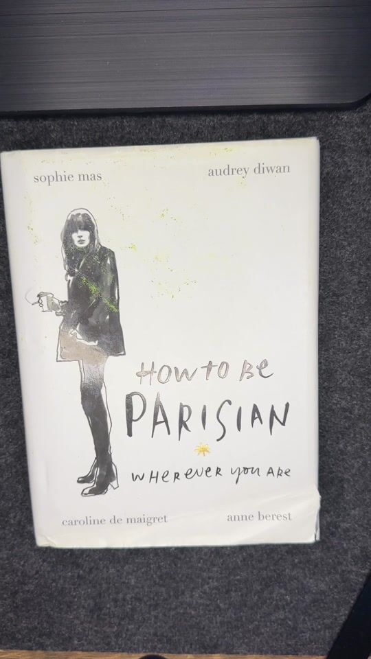 How To Be Parisian, Wherever You Are